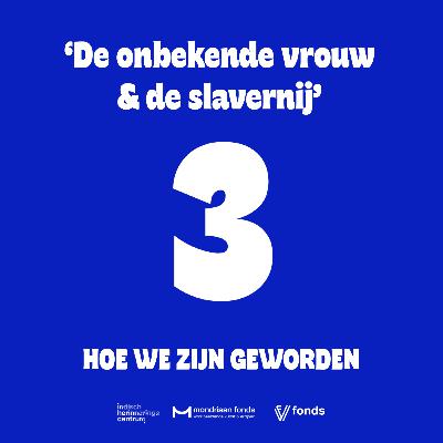 3. De onbekende vrouw & de slavernij