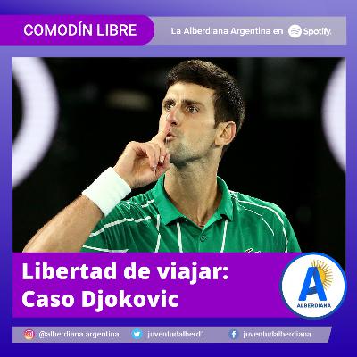 #44: LIBERTAD DE VIAJAR: Caso Djokovic #44: LIBERTAD DE VIAJAR: Caso Djokovic