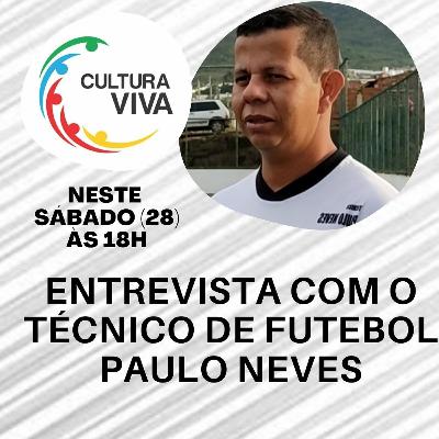 Cultura viva com Paulo Neves