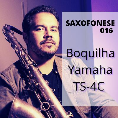 SAXOFONESE 016 - Boquilha Yamaha TS-4C SAXOFONESE 016 - Boquilha Yamaha TS-4C