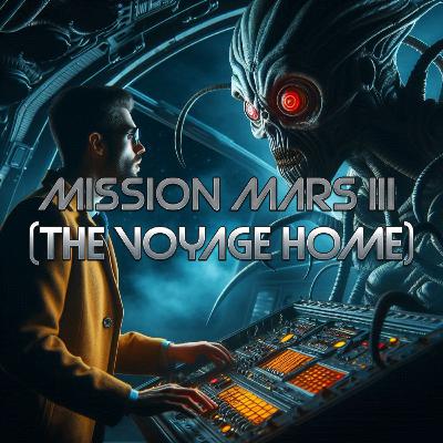 S1E15 - Mission Mars III / The Voyage Home