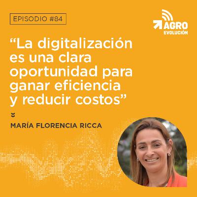 #84 - “La digitalización es una clara oportunidad para ganar eficiencia y reducir costos”