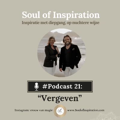 #21 Hoe kun je mensen vergeven? Kom in je eigen kracht te staan.