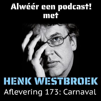 Aflevering 173: Carnaval Aflevering 173: Carnaval