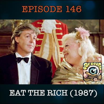 Lemmy, Paul McCartney and More in Eat the Rich - Pop Screen 146