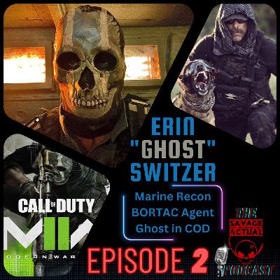 Episode 30 Erin Switzer Recon-BORTAC Agent-Call Of Duty/Ghost  Part 2