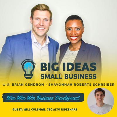 Win-Win-Win Business Development strategies with guest Will Coleman, CEO of Alto Rideshare Win-Win-Win Business Development strategies with guest Will Coleman, CEO of Alto Rideshare