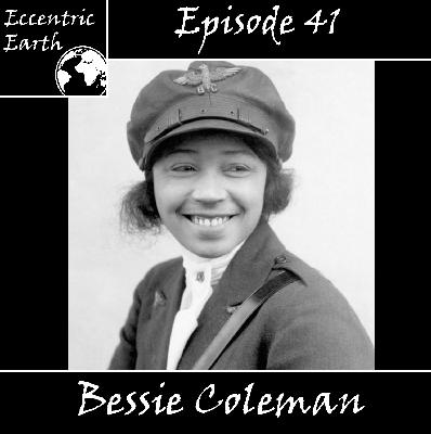 Episode 41 – Bessie Coleman
