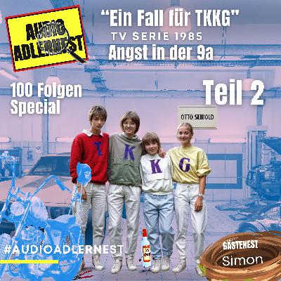 Ein Fall für TKKG - Angst in der 9a - TV Serie - Folge 2 - Teil 2 - Audio Adlernest (#101)