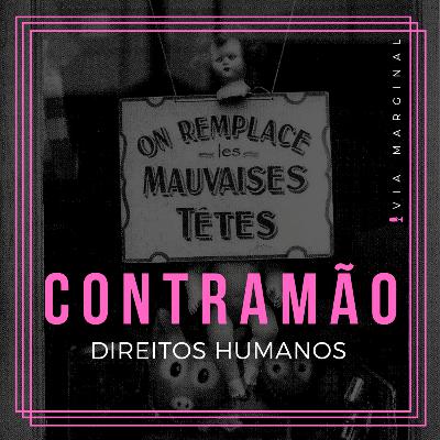 Contramão #4 | Direitos humanos