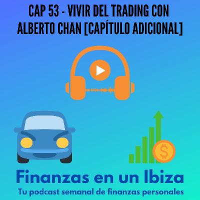 VIVIR DEL TRADING CON ALBERTO CHAN VIVIR DEL TRADING CON ALBERTO CHAN