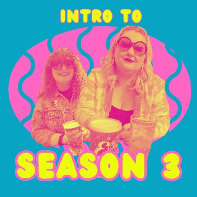 Introduction to Season 3