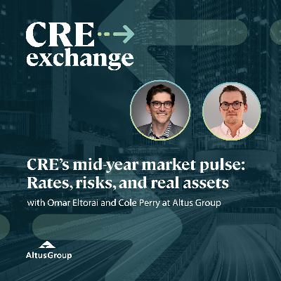 CRE’s mid-year market pulse: Rates, risks, and real assets