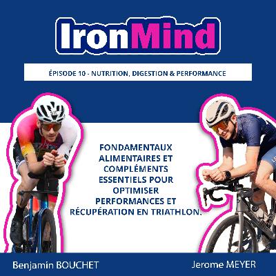 Épisode 10 - Nutrition, digestion & performance