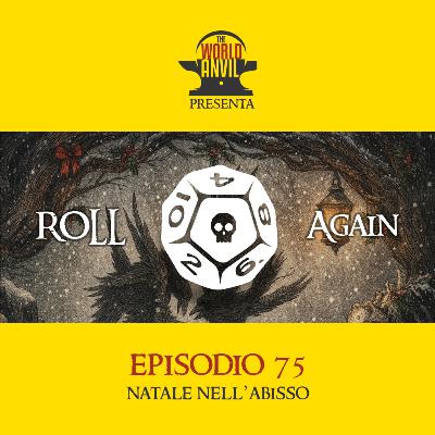 Roll Again 75 - Natale nell'Abisso