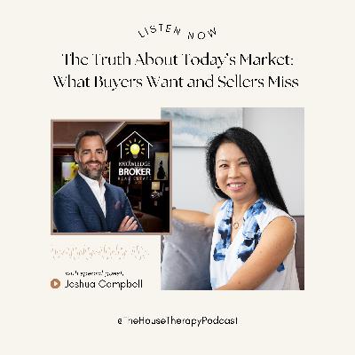 The Truth About Today’s Market: What Buyers Want and Sellers Miss with Broker Josh Campbell