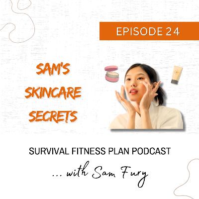 Sam's Skincare Secrets: The Natural Approach to Radiant Skin Sam's Skincare Secrets: The Natural Approach to Radiant Skin
