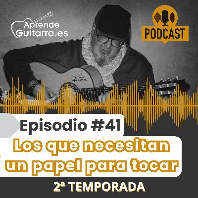 Episodio #41T2 - Los que necesitan un papel para tocar Episodio #41T2 - Los que necesitan un papel para tocar