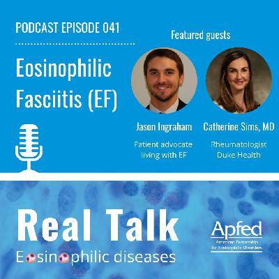 Eosinophilic Fasciitis (EF), with Dr. Catherine Sims and Jason Ingraham