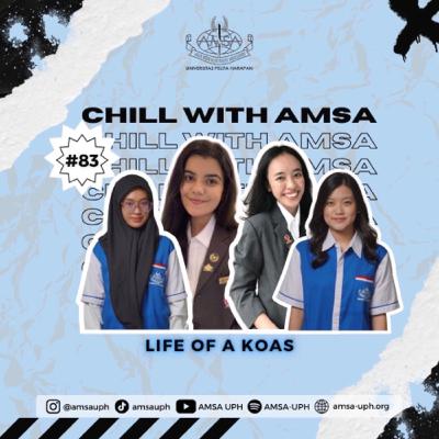 Chill with AMSA-UPH #EP.83 - Life of a Koas
