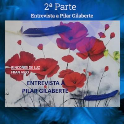 RINCONES DE LUZ - Entrevista a Pilar Gilaberte 2ªparte