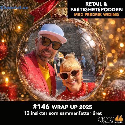 146. WRAP UP 2025 - 10 insikter som sammanfattar året 146. WRAP UP 2025 - 10 insikter som sammanfattar året