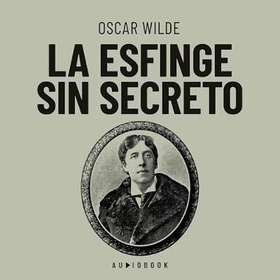 La esfinge sin secreto (Audiolibro) | Prueba Gratis