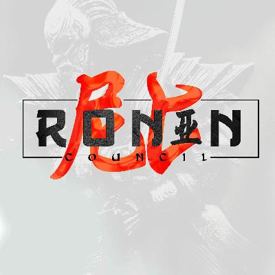 Ronin Council S003E001: Winter 2023 Season Opening