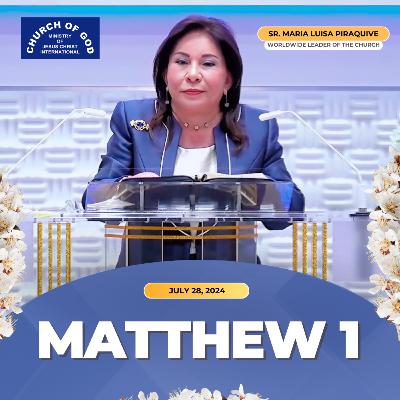 Sermon: Matthew 1 - July 28, 2024 - Sister Maria Luisa Piraquive