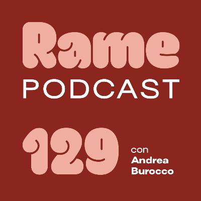Episodio 129. Non ho paura di fallire perché non ho mai avuto paura dei soldi.