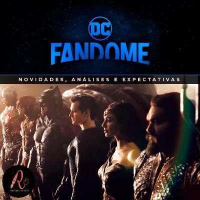 ResenhariaCast 03: Análise do DC FanDome