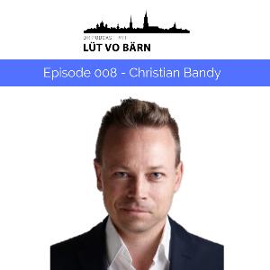 008 – Lüt vo Bärn – Christian Bandy
