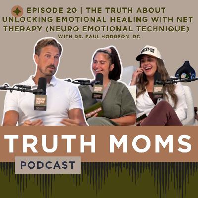 Episode 20 | The Truth About Unlocking Emotional Healing with NET Therapy (Neuro Emotional Technique) with Dr. Paul, Hodgson, DC Episode 20 | The Truth About Unlocking Emotional Healing with NET Therapy (Neuro Emotional Technique) with Dr. Paul, Hodgson, DC