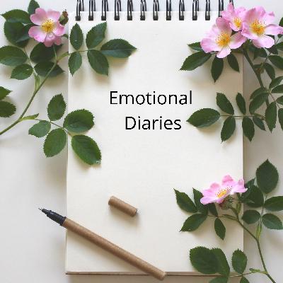 Emotional Diaries Podcast Ep:3 part 2