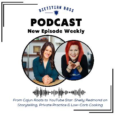 From Cajun Roots to YouTube Star: Shelly Redmond on Storytelling, Private Practice & Low-Carb Cooking