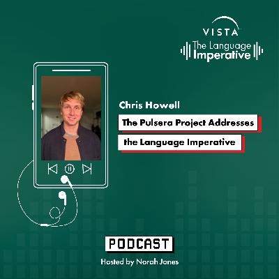 [Episode 4] The Pulsera Project Addresses the Language Imperative