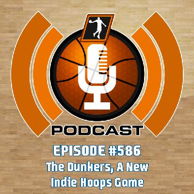 NLSC Podcast #586: The Dunkers, A New Indie Hoops Game