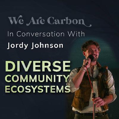 Diverse Community Ecosystems - Jordy Johnson [&Soul]
