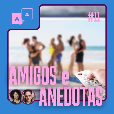 AA #11 Reality Show: fama, fortuna e farsa