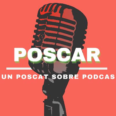 [POSCAR] ¿Qué onda los premios de podcast?