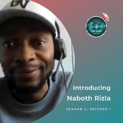 The Healer Hip Hop Show Season 3: Introducing Naboth Rizla