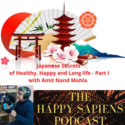 Episode 8 (Japanese Secrets for Healthy, Happy and Long Life ) Part I Episode 8 (Japanese Secrets for Healthy, Happy and Long Life ) Part I