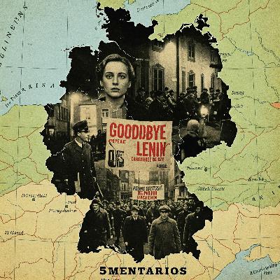¿Reunificación? Pt. 2 - Good Bye Lenin