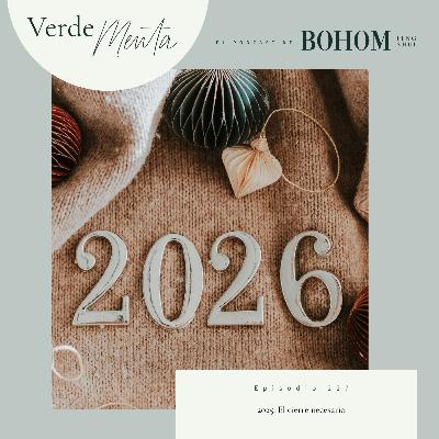 Episodio 227. 2025: El cierre necesario