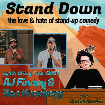 Stand Down ep13 Chief Fest w/ AJ Finney & Ben Kronberg Stand Down ep13 Chief Fest w/ AJ Finney & Ben Kronberg