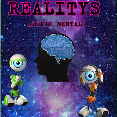 [Episódio #07] Realitys: Alívio Mental?