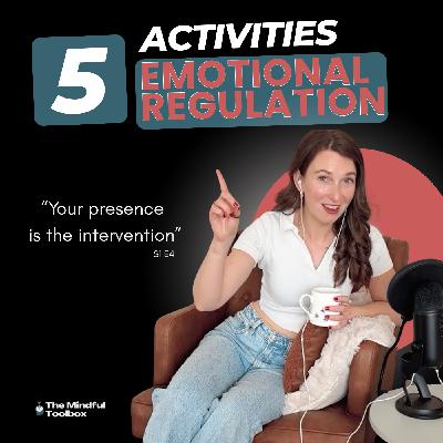Ep.4 Mastering Emotions at Home: 5 Ways to Build Emotional Regulation Together Ep.4 Mastering Emotions at Home: 5 Ways to Build Emotional Regulation Together