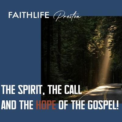 The Spirit, The Call and The Hope of the Gospel - Pastor Andy Schofield - 22nd February 2026 The Spirit, The Call and The Hope of the Gospel - Pastor Andy Schofield - 22nd February 2026
