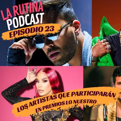 EP 23 | Las tres causales ¿Se quedarán fuera del código penal en RD? / Artistas en Premios Lo Nuestro