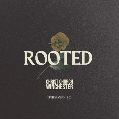Rooted - Ephesians 3:14-21 - Sara Jane Roope (9am)